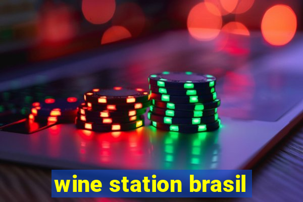 wine station brasil